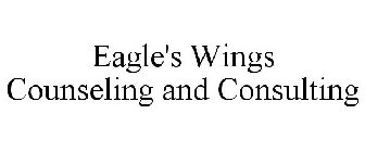 EAGLE'S WINGS COUNSELING AND CONSULTING