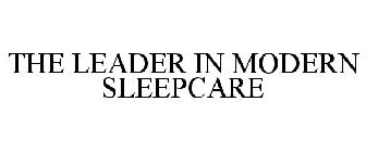 THE LEADER IN MODERN SLEEPCARE