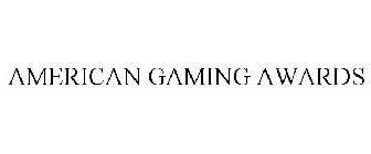 AMERICAN GAMING AWARDS