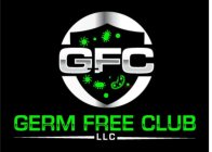 THE LETTERS GFC, THE WORDS GERM FREE CLUB, AND THE LETTERS LLC