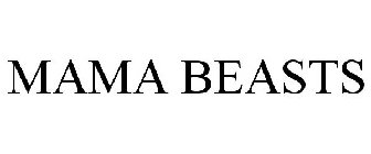 MAMA BEASTS