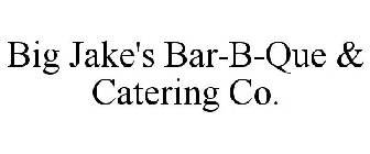 BIG JAKE'S BAR-B-QUE & CATERING CO.