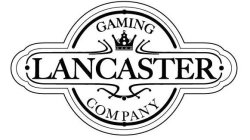LANCASTER GAMING COMPANY