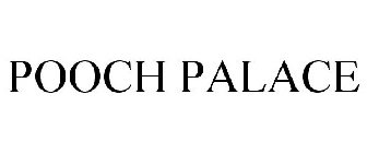 POOCH PALACE