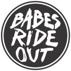 BABES RIDE OUT