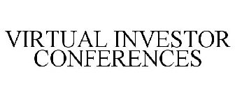 VIRTUAL INVESTOR CONFERENCES