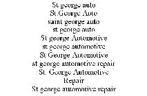 ST GEORGE AUTO ST.GEORGE AUTO SAINT GEORGE AUTO ST GEORGE AUTO ST GEORGE AUTOMOTIVE ST GEORGE AUTOMOTIVE ST GEORGE AUTOMOTIVE ST GEORGE AUTOMOTIVE REPAIR ST. GEORGE AUTOMOTIVE REPAIR ST GEORGE AUTOMOT