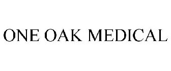 ONE OAK MEDICAL