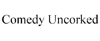 COMEDY UNCORKED
