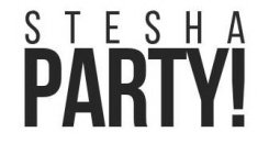 STESHA PARTY !