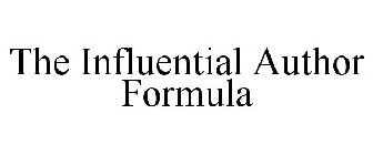 THE INFLUENTIAL AUTHOR FORMULA