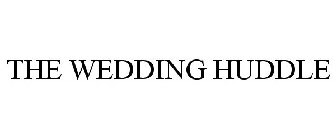 THE WEDDING HUDDLE