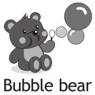 BUBBLE BEAR