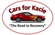 CARS FOR KACIE THE ROAD TO RECOVERY