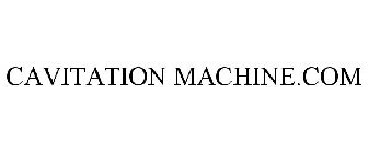CAVITATION MACHINE.COM