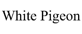 WHITE PIGEON