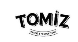 TOMIZ BAKING & PASTRY ITEMS