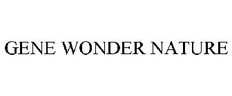 GENE WONDER NATURE