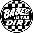 BABES IN THE DIRT