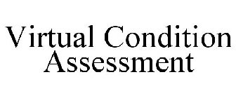 VIRTUAL CONDITION ASSESSMENT