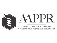 AAPPR ASSOCIATION FOR ADVANCING PHYSICIAN AND PROVIDER RECRUITMENT
