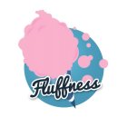 FLUFFNESS