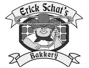 ERICK SCHAT'S BAKKERY