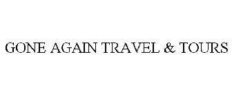 GONE AGAIN TRAVEL & TOURS