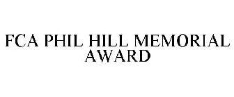 FCA PHIL HILL MEMORIAL AWARD