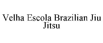 VELHA ESCOLA BRAZILIAN JIU JITSU