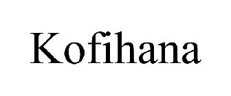 KOFIHANA