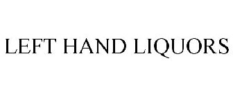 LEFT HAND LIQUORS