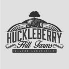 HUCKLEBERRY HILL FARMS SECOND GENERATION
