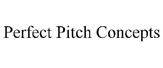 PERFECT PITCH CONCEPTS
