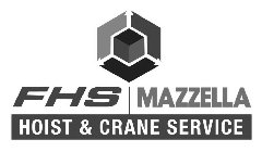 FHS MAZZELLA HOIST & CRANE SERVICE