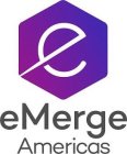 E EMERGE AMERICAS