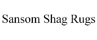 SANSOM SHAG RUGS