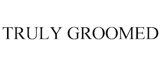 TRULY GROOMED