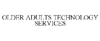 OLDER ADULTS TECHNOLOGY SERVICES