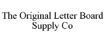 THE ORIGINAL LETTER BOARD SUPPLY CO