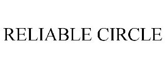RELIABLE CIRCLE