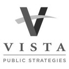 V VISTA PUBLIC STRATEGIES