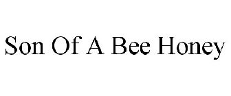 SON OF A BEE HONEY