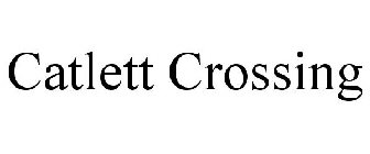 CATLETT CROSSING