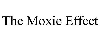 THE MOXIE EFFECT