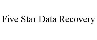 FIVE STAR DATA RECOVERY