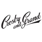 CROSBY AND GRAND