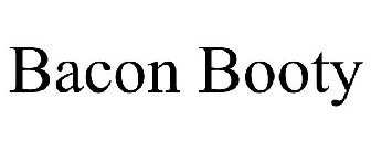 BACON BOOTY