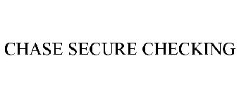 CHASE SECURE CHECKING