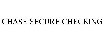 CHASE SECURE CHECKING